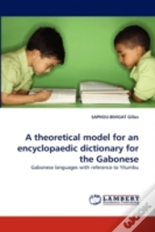 A Theoretical Model For An Encyclopaedic Dictionary For The Gabonese