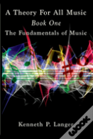 A Theory For All Music