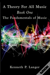 A Theory For All Music