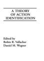 A Theory Of Action Identification - Preview