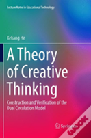 A Theory Of Creative Thinking