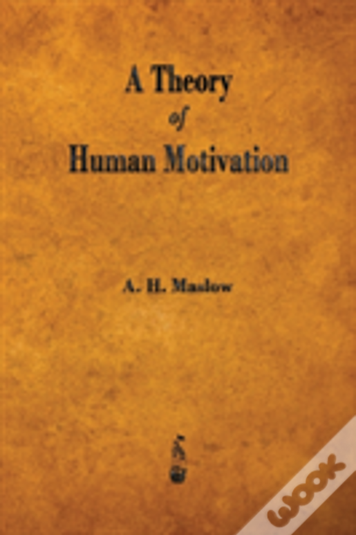 A Theory Of Human Motivation