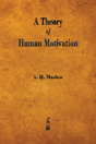 A Theory Of Human Motivation - Preview