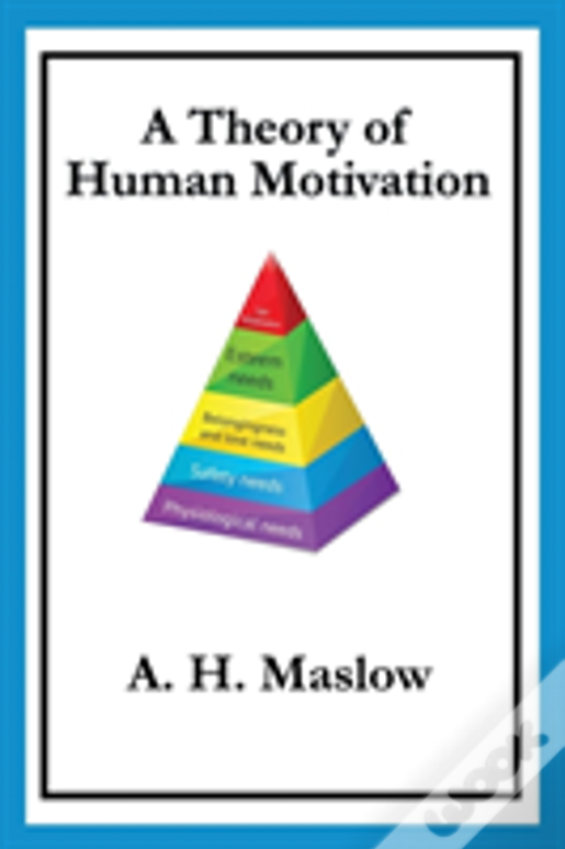 A Theory Of Human Motivation
