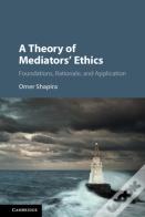 A Theory Of Mediators' Ethics