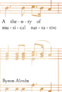 A Theory Of Musical Narrative - Preview