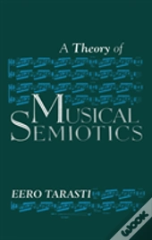 A Theory Of Musical Semiotics