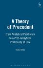 A Theory Of Precedent - Preview