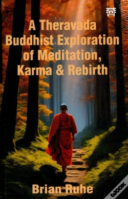 Capa do artigo A Theravada Buddhist Exploration Of Meditation, Karma & Rebirth