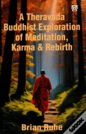 Capa do artigo A Theravada Buddhist Exploration Of Meditation, Karma & Rebirth
