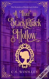 A Thief In Stickleback Hollow