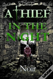 A Thief In The Night