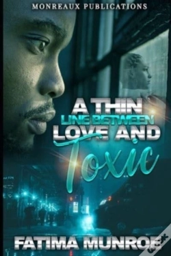 Capa do artigo A Thin Line Between Love And Toxic
