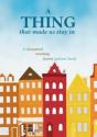 A Thing That Made Us Stay In - Preview