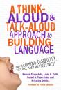 A Think-Aloud & Talk-Aloud Approach To Building Language - Preview