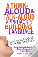 A Think-Aloud & Talk-Aloud Approach To Building Language