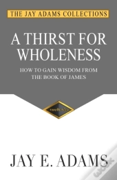 A Thirst For Wholeness