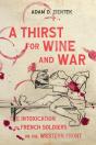 A Thirst For Wine And War - Preview