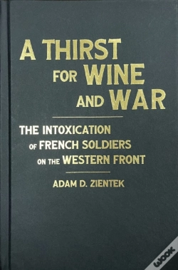 Capa do artigo A Thirst For Wine And War