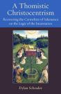 A Thomistic Christocentrism - Preview