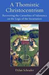 A Thomistic Christocentrism