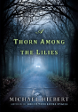 A Thorn Among The Lilies - Preview