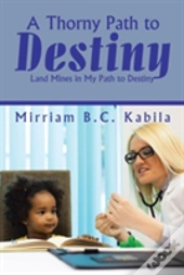 A Thorny Path To Destiny