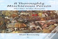 A Thoroughly Mischievous Person