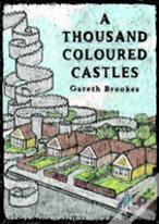 A Thousand Coloured Castles