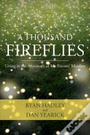 A Thousand Fireflies