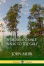 A Thousand-Mile Walk To The Gulf - Preview