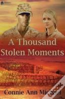A Thousand Stolen Moments