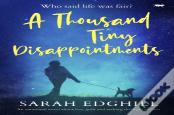 A Thousand Tiny Disappointments