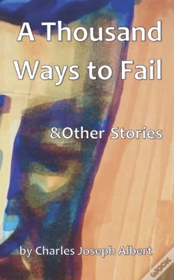 Capa do artigo A Thousand Ways To Fail & Other Stories