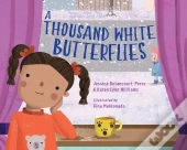 A Thousand White Butterflies
