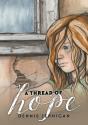 A Thread Of Hope - Preview