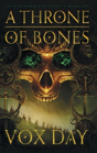 A Throne Of Bones - Preview