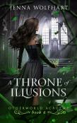 A Throne Of Illusions