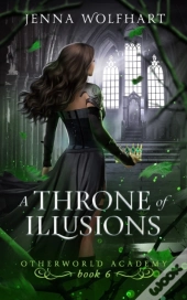 A Throne Of Illusions