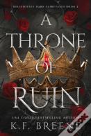 A Throne Of Ruin