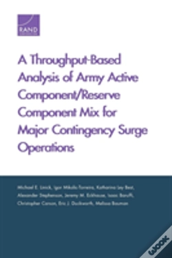 Capa do artigo A Throughput-Based Analysis Of Army Active Component/Reserve Component Mix For Major Contingency Surge Operations