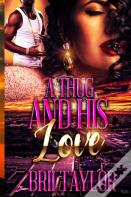 A Thug And His Love