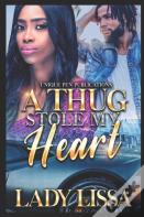 A Thug Stole My Heart