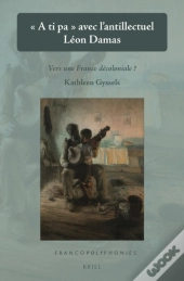 A Ti Pa   Avec L'Antillectuel Leon Damas