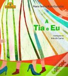 A Tia e Eu