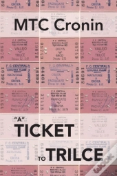 A Ticket Totrilce