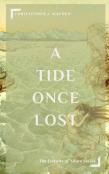 A Tide Once Lost