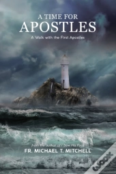 A Time For Apostles