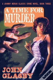 Capa do artigo A Time For Murder: A Johnny Merak Classic Crime Novel, Book Three