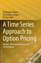 A Time Series Approach To Option Pricing